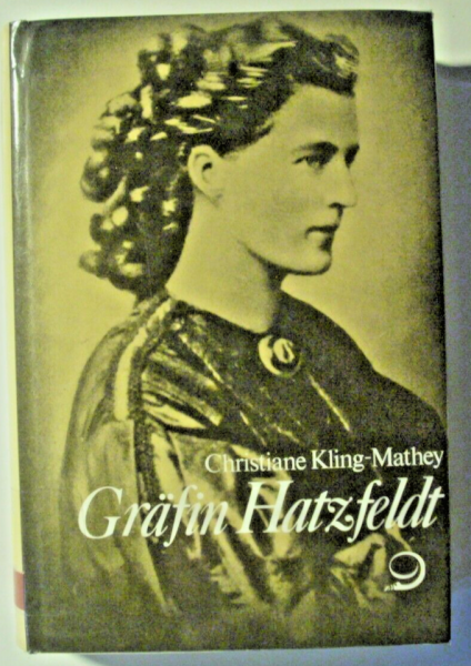Gräfin Hatzfeldt von Christiane Kling-Mathey